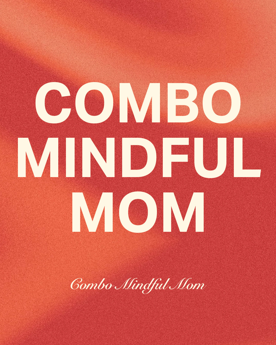 Combo Mindful Mom